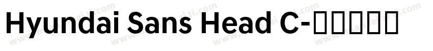 Hyundai Sans Head C字体转换